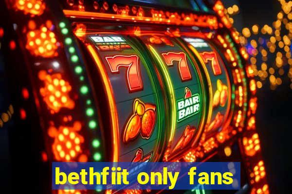 bethfiit only fans